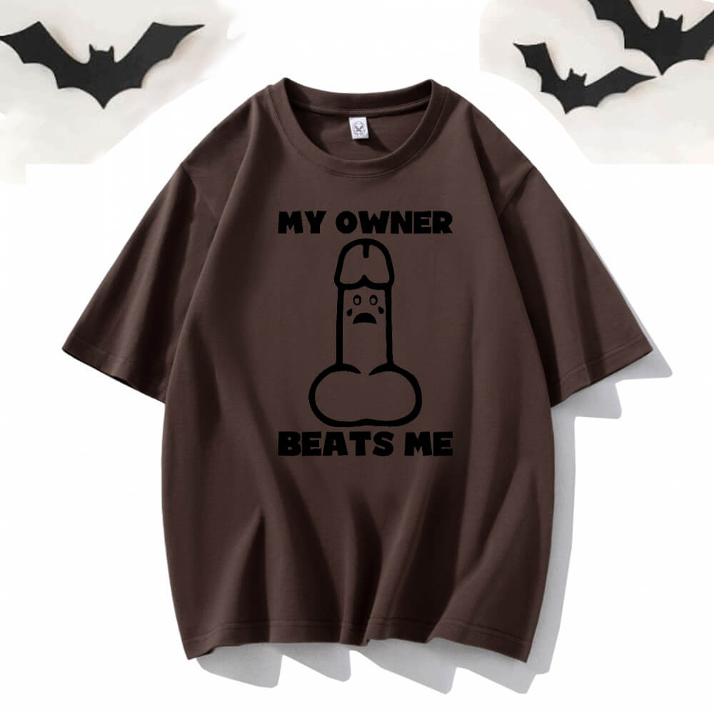 My Owner Beats Me Short Sleeve T-shirt | Gthic.com