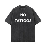 No Tattoos Vintage Washed T-shirt