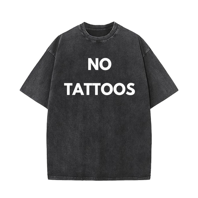 No Tattoos Vintage Washed T-shirt