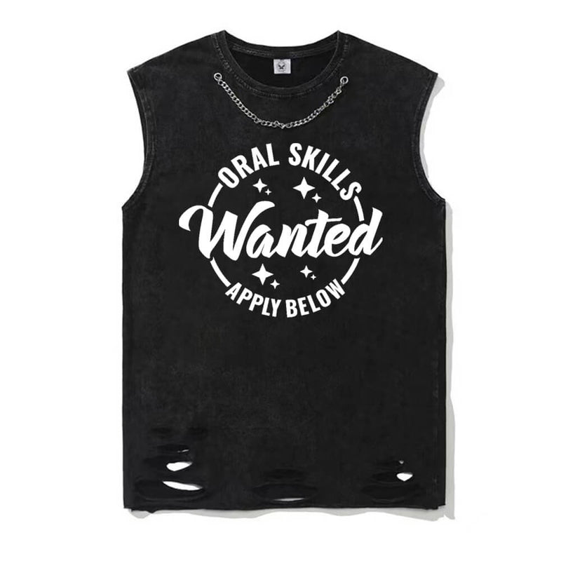 Oral Skills Wanted Apply Below T-shirt Vest Top