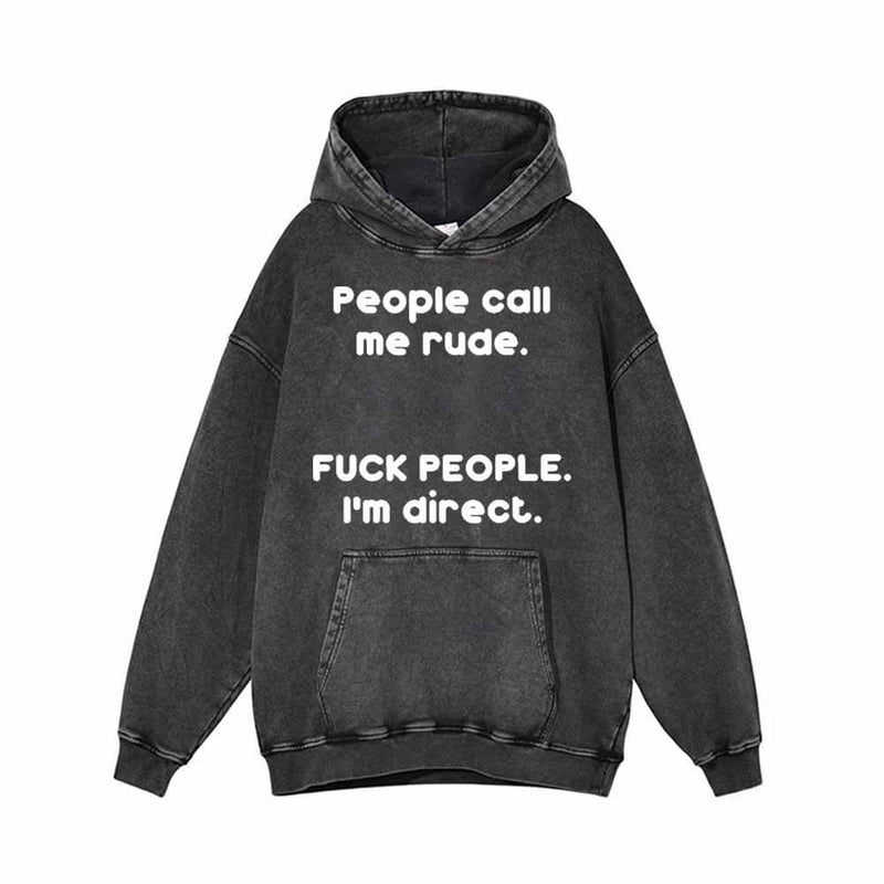 People Call Me Rude Vintage Washed Hoodie