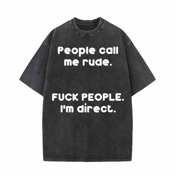 People Call Me Rude Vintage Washed T-shirt