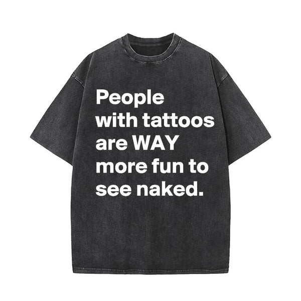 People With Tattoos Are Fun Short Sleeve T-shirt | Gthic.com