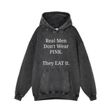 Real Men Don’t Wear Pink Vintage Washed Hoodie 01 | Gthic.com