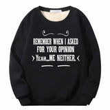 Remember When I Asked Letters Crew Collar Sweatshirt 01 | Gthic.com