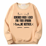 Remember When I Asked Letters Crew Collar Sweatshirt