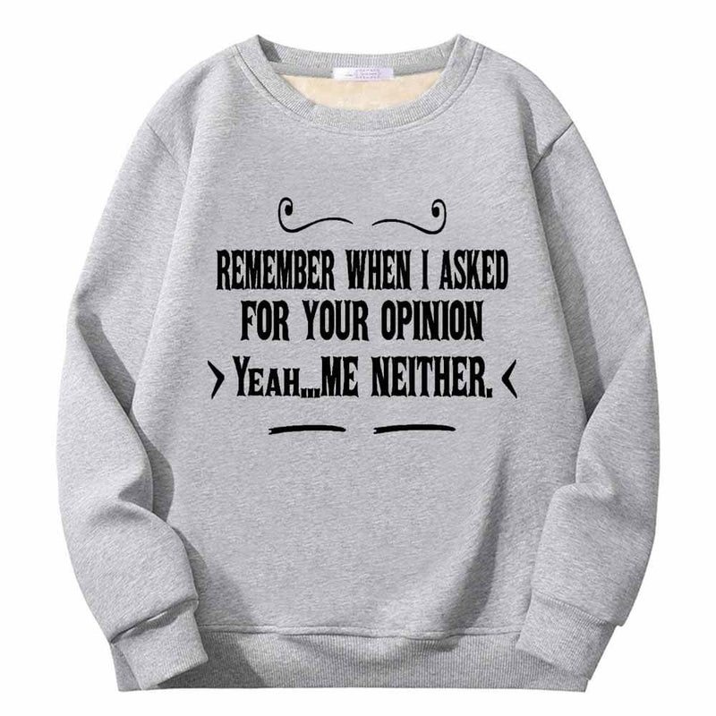 Remember When I Asked Letters Crew Collar Sweatshirt