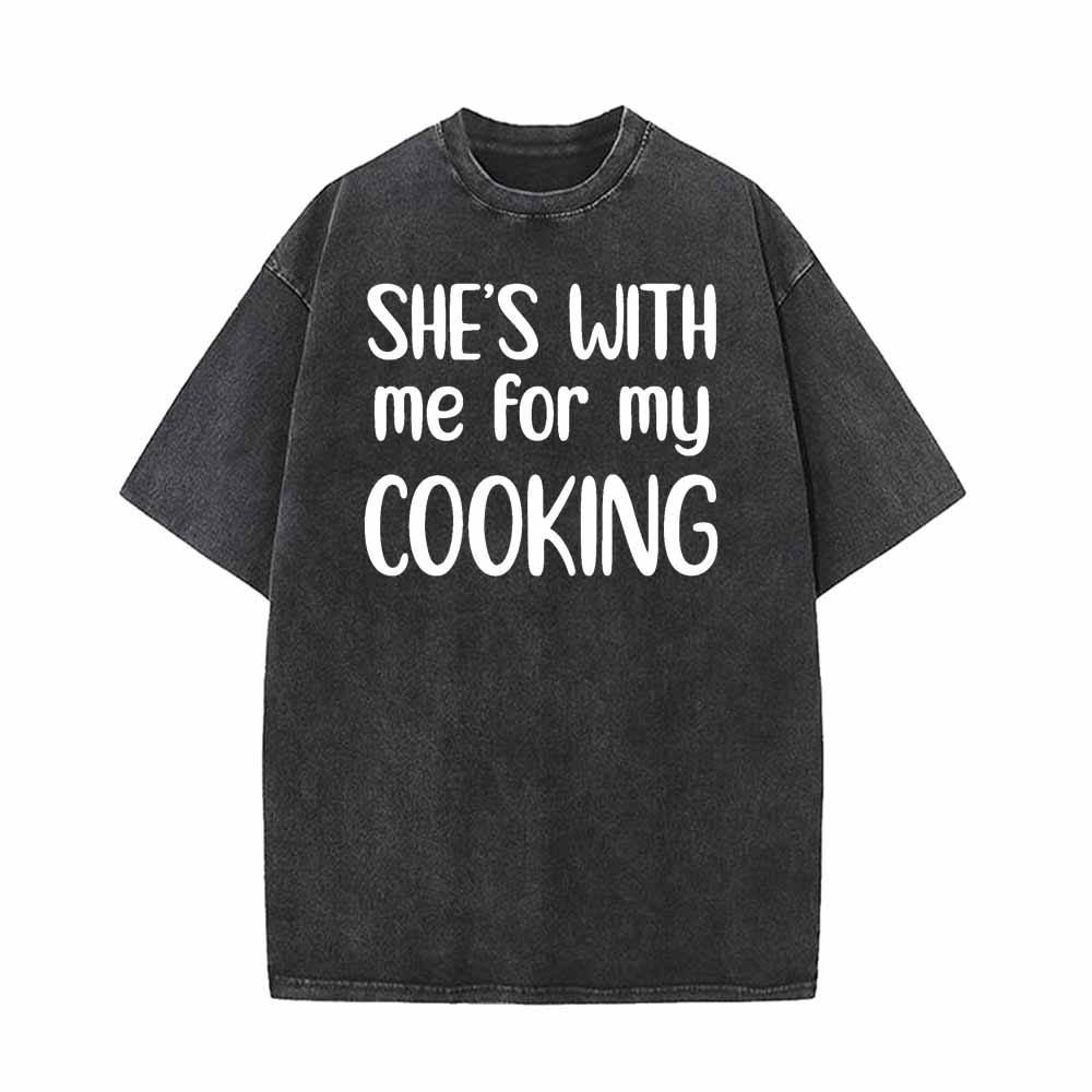 She’s With Me For My Cooking Vintage Washed T-shirt 01 | Gthic.com