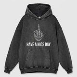 Skeleton Middle Finger Have A Nice Day Vintage Washed Hoodie | Gthic.com