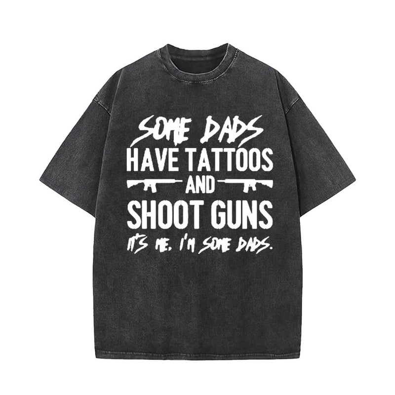 Some Dads Have Tattoos Short Sleeve T-shirt | Gthic.com