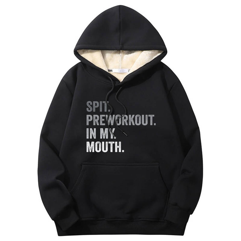 Spit Preworkout In My Mouth Crew Collar Hoodie