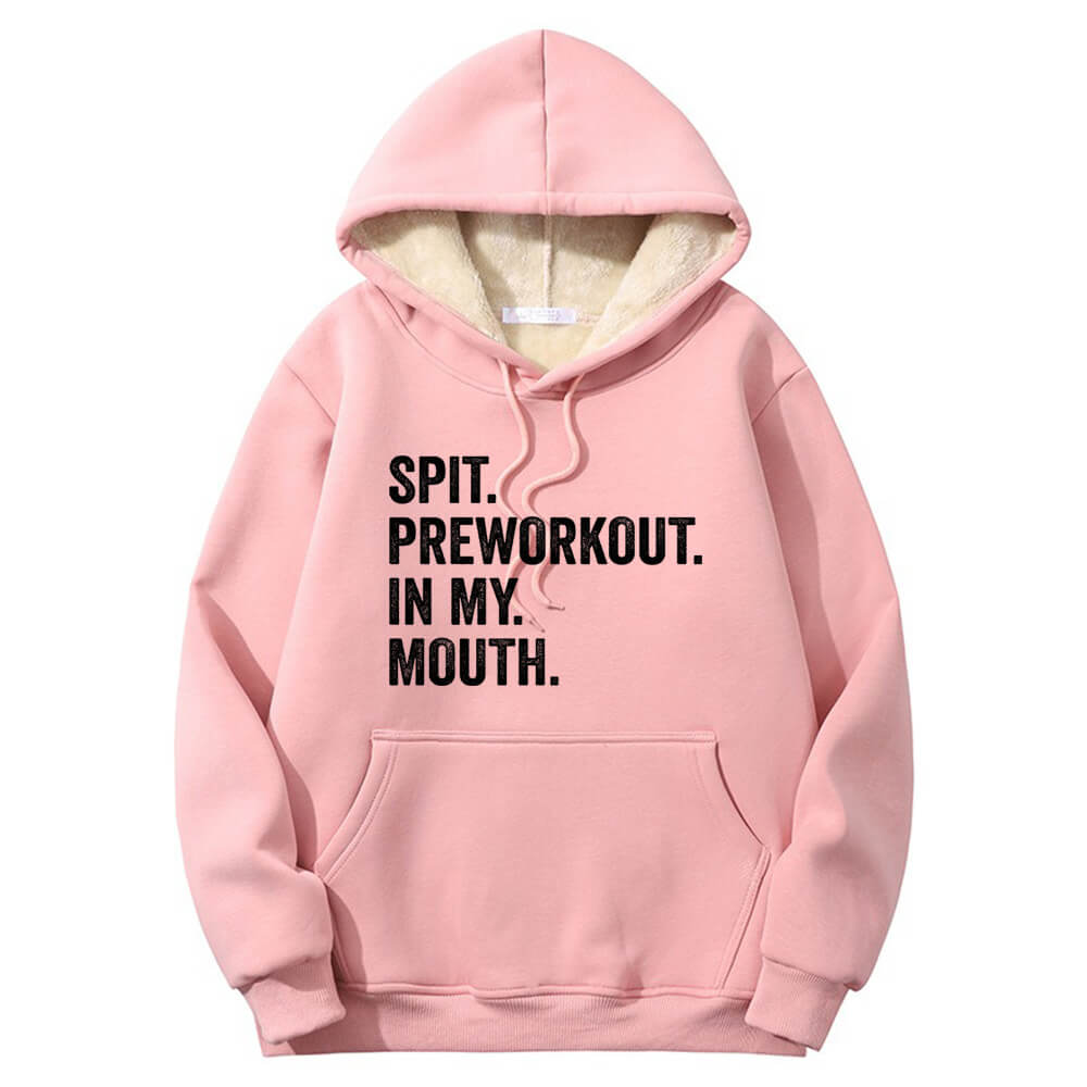 Spit Preworkout In My Mouth Crew Collar Fleece Sherpa Hoodie