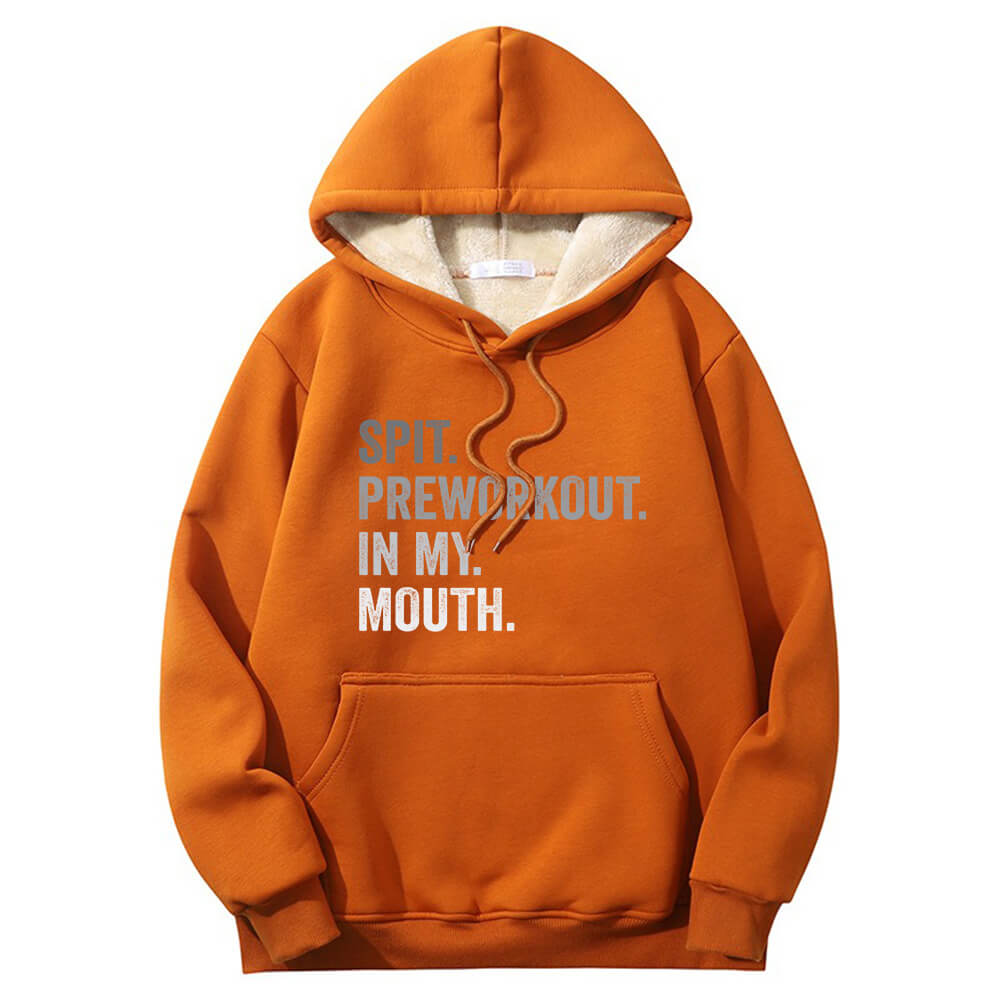 Spit Preworkout In My Mouth Crew Collar Fleece Sherpa Hoodie