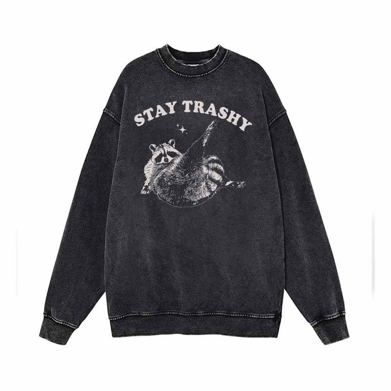 Stay Trashy Vintage Washed Sweatshirt | Gthic.com