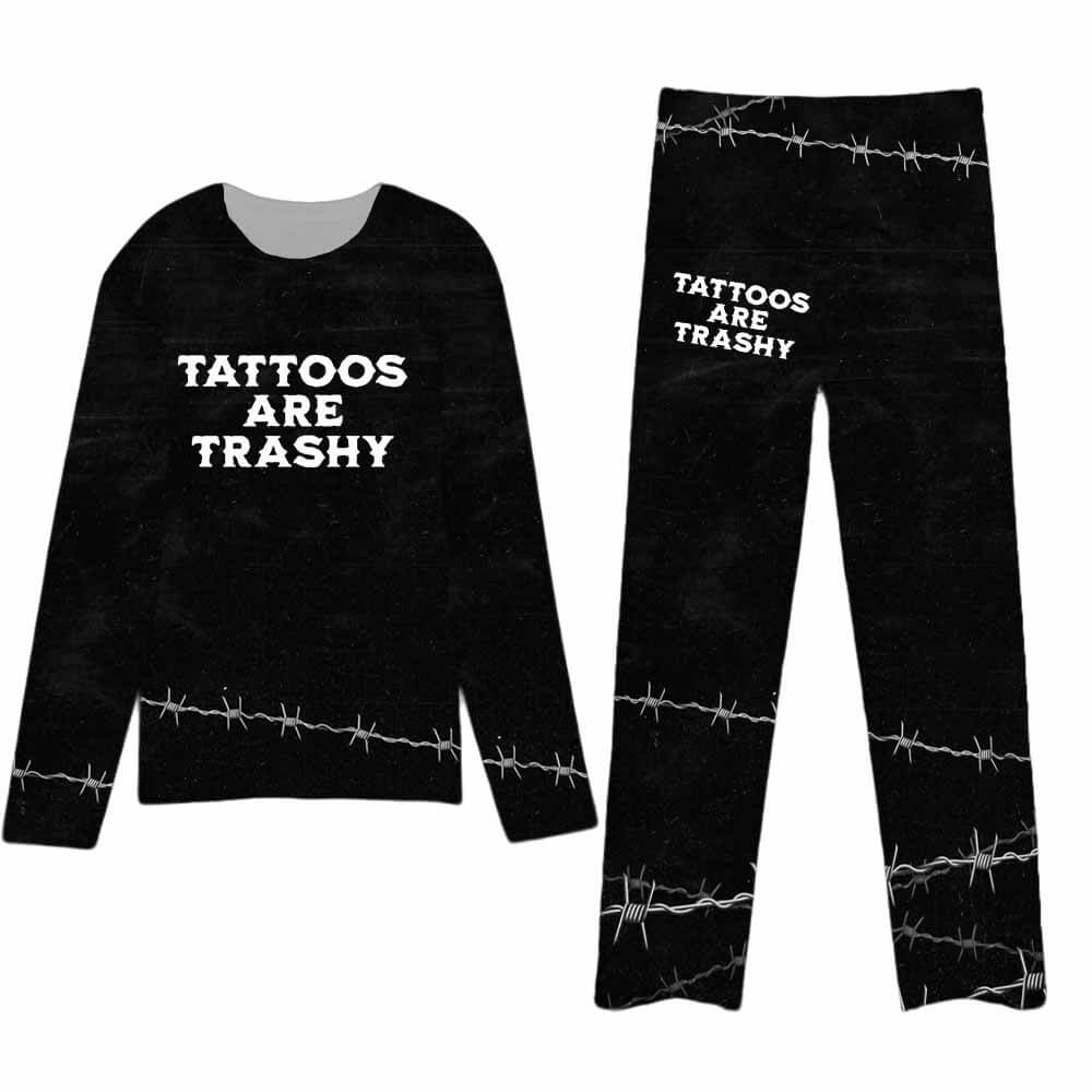 Tattoos Are Trashy Sleepwear Set