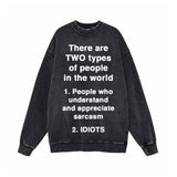 There Are Two Types Of People Vintage Washed Sweatshirt | Gthic.com