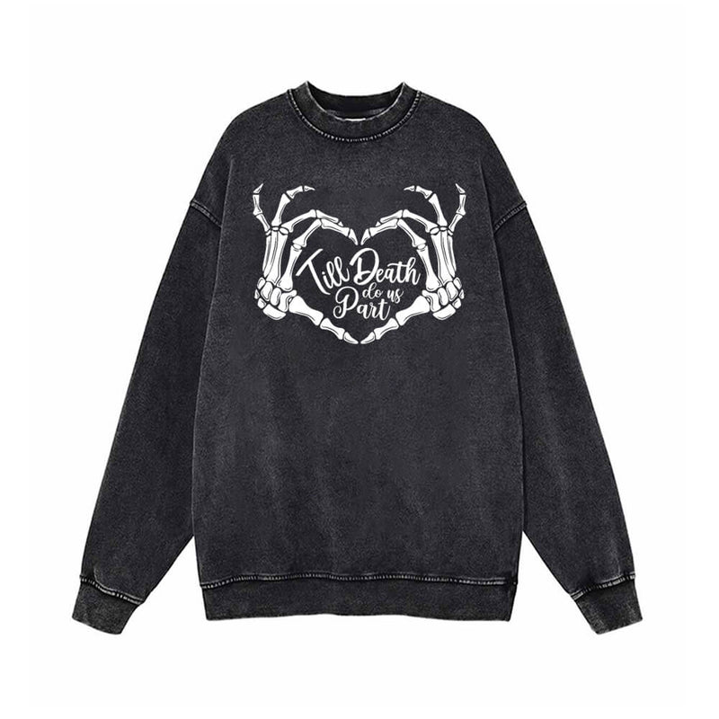 Till Death To Part Us Bone Heart Vintage Vintage Washed Sweatshirt