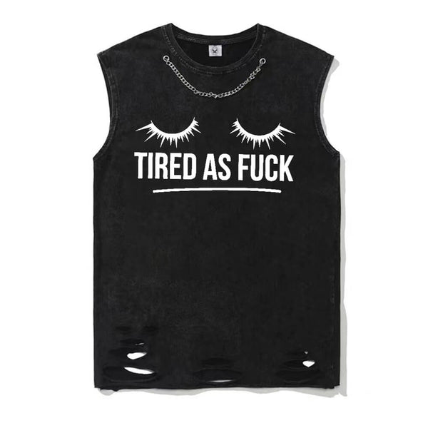 Tired As Fuck Vintage Washed T-shirt Vest Top | Gthic.com