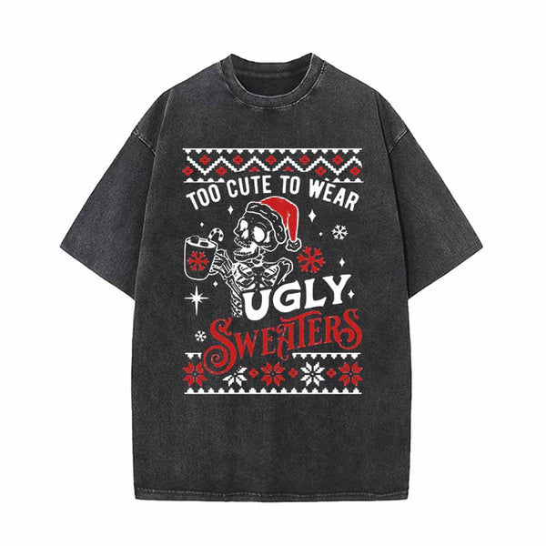 Too Cute To Wear Ugly Sweaters Vintage Washed T-shirt | Gthic.com