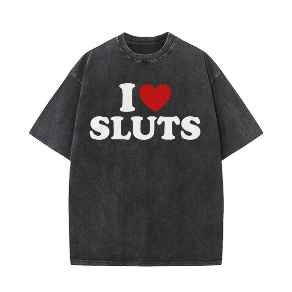 Vintage Washed I Love Sluts Short Sleeve T-shirt | Gthic.com