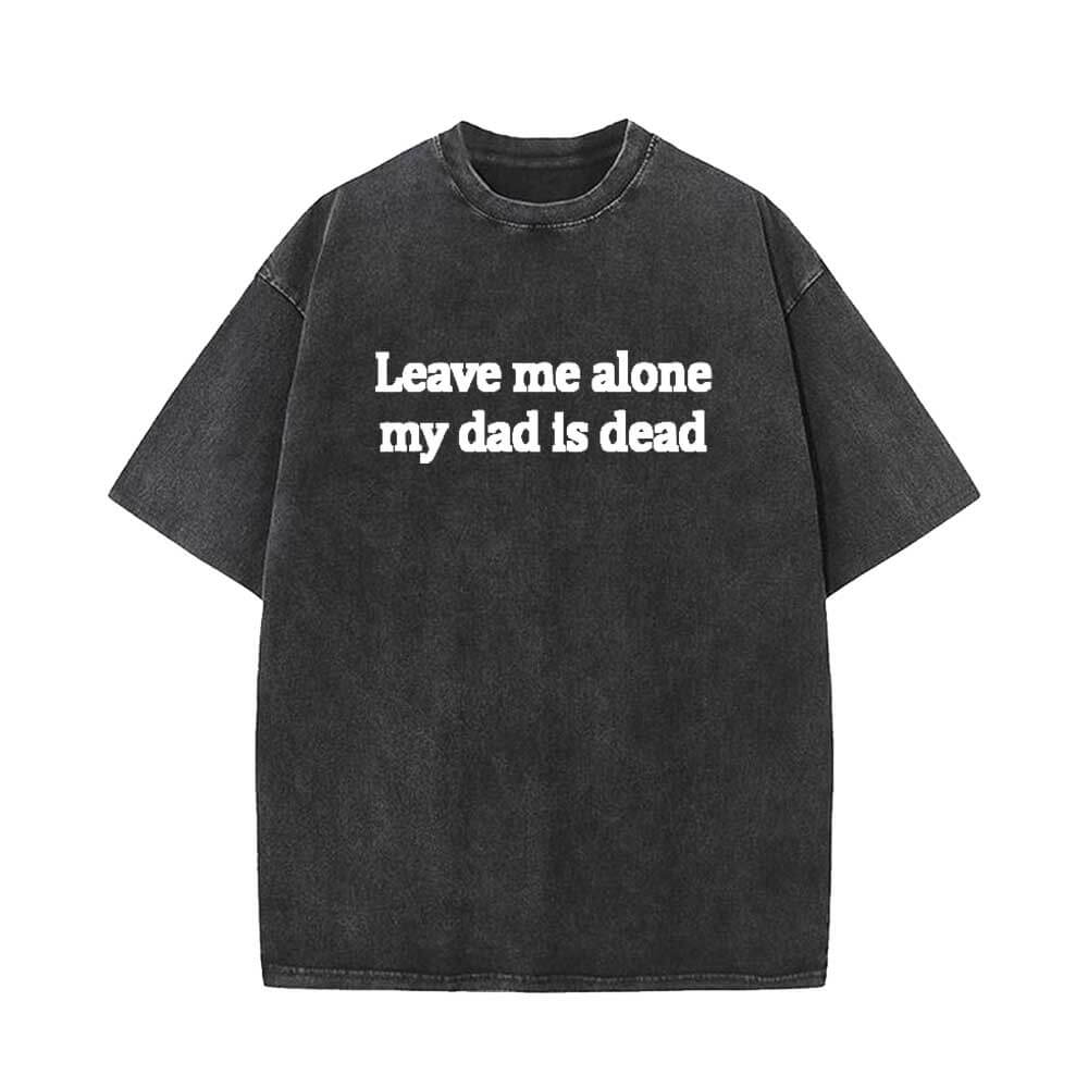 Vintage Washed Leave Me Alone Short Sleeve T-shirt | Gthic.com