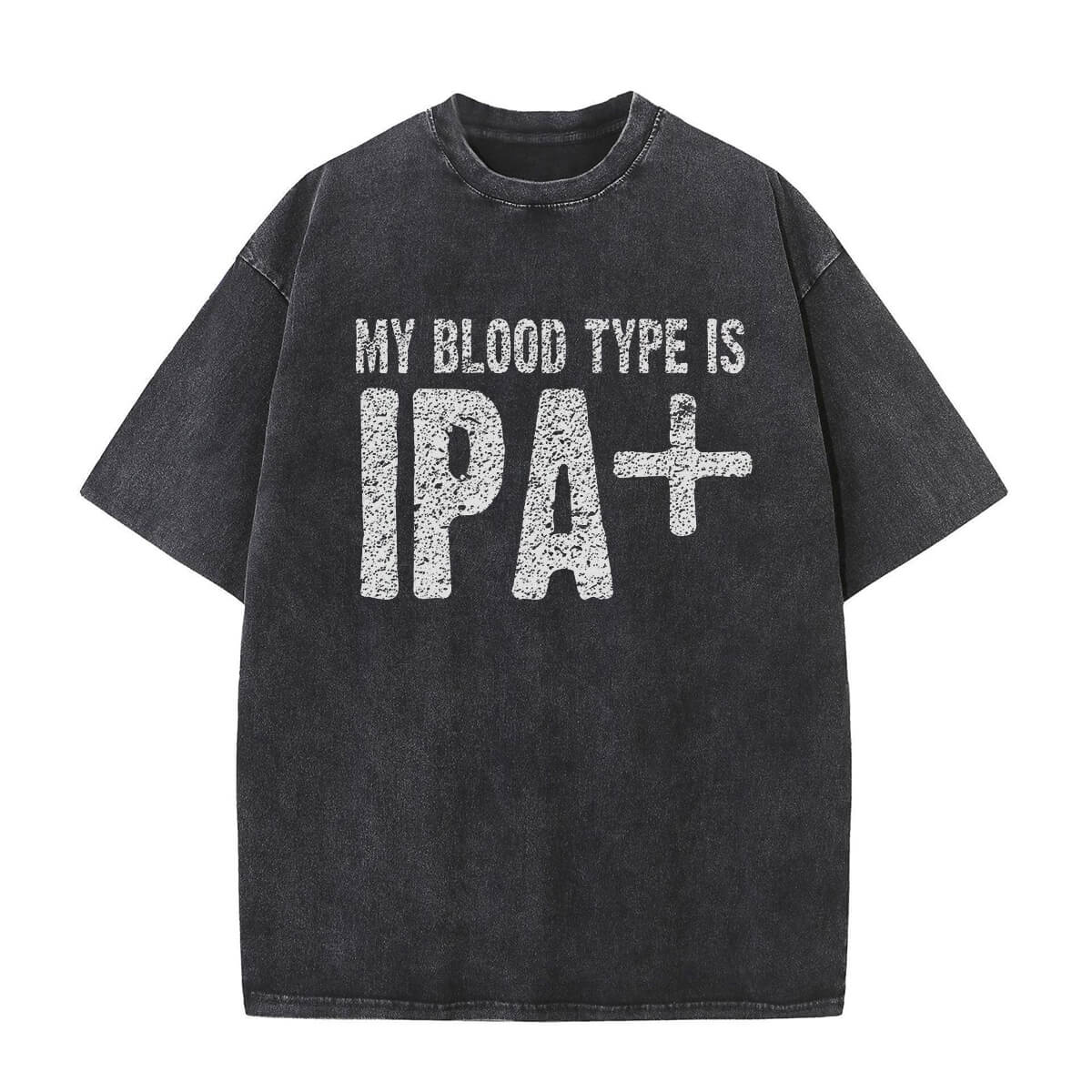 Vintage Washed My Blood Type Is IPA+ T-shirt | Gthic.com