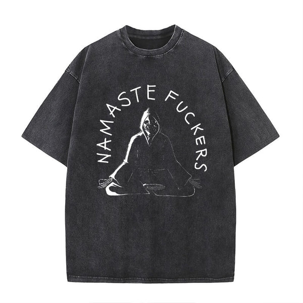 Vintage Washed Namaste Fuckers T-shirt | Gthic.com