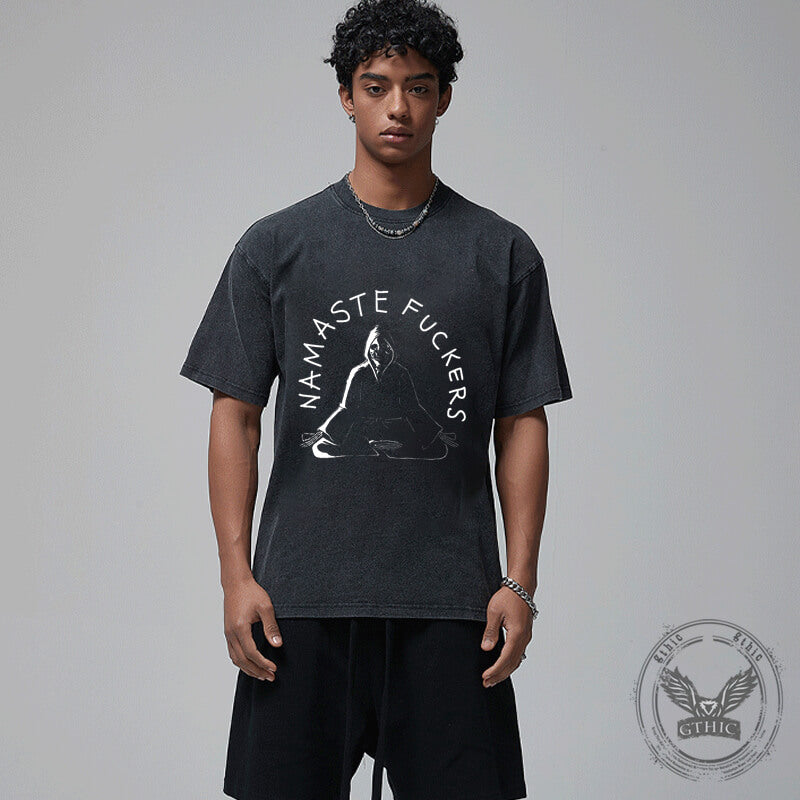 Vintage Washed Namaste Fuckers T-shirt | Gthic.com