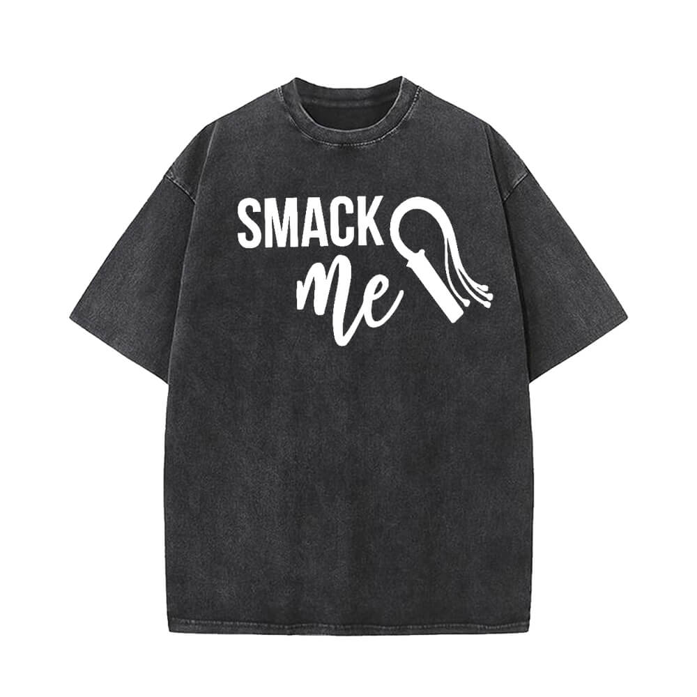 Vintage Washed Smack Me Whip T-shirt