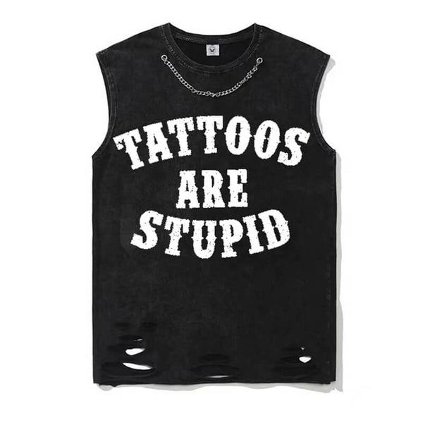 Vintage Washed Tattoos Are Stupid Vest Top | Gthic.com