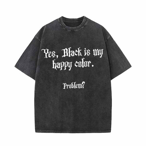 Vintage Washed Yes Black Is My Happy Color Short Sleeve T-shirt Vest | Gthic.com