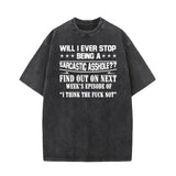 Will I Ever Stop Being Vintage Washed T-shirt 01 | Gthic.com