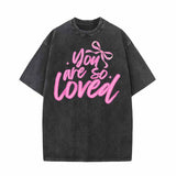 You Are So Loved Vintage Washed T-shirt | Gthic.com