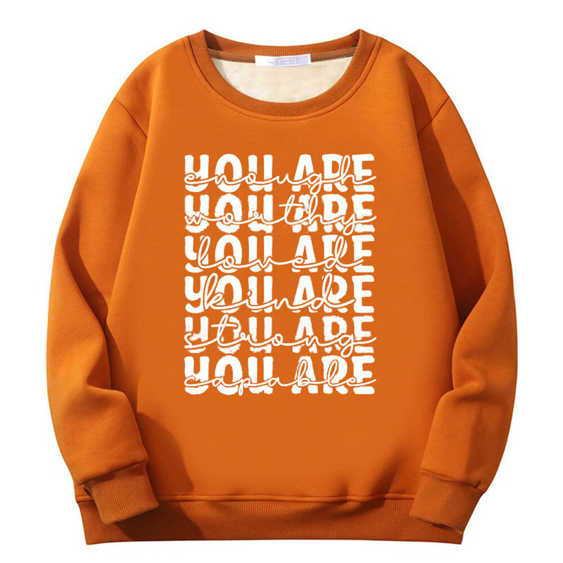 You Are Worthy And Loved Crew Collar Sweatshirt