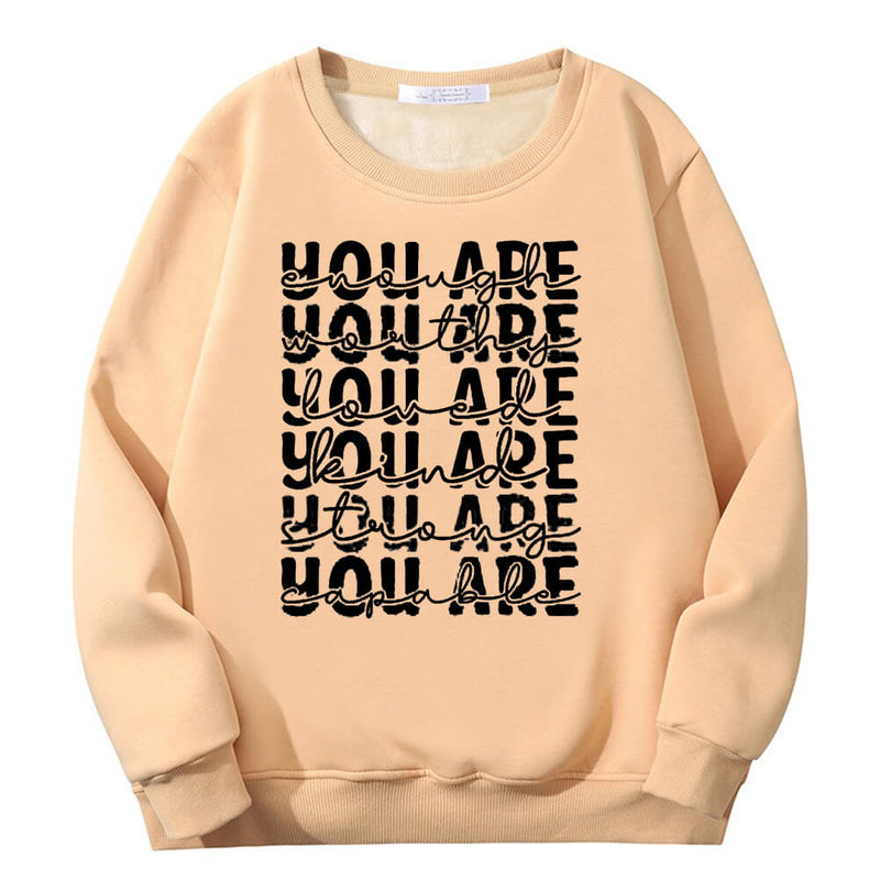 You Are Worthy And Loved Crew Collar Sweatshirt