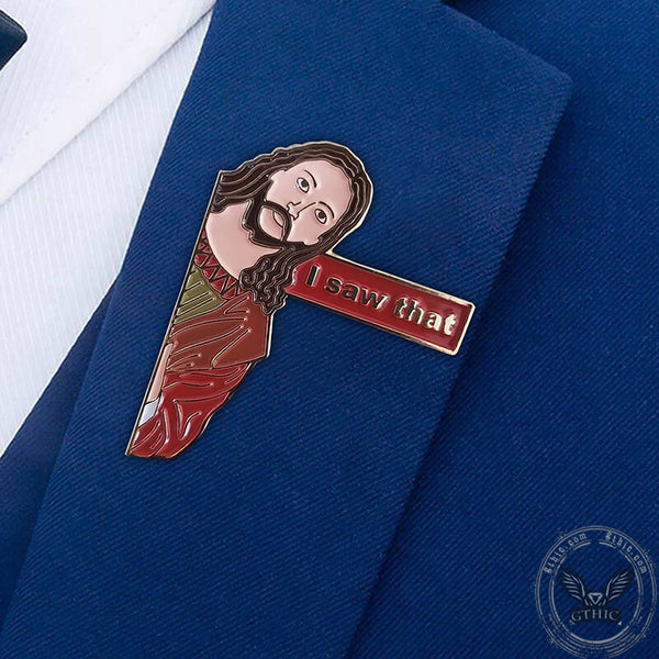 Jesus I Saw That Alloy Lapel Pins Brooch | Gthic.com